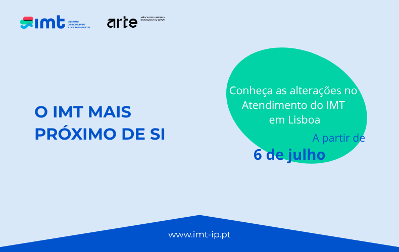 O IMT reforça o atendimento em Lisboa: O IMT mais Próximo de Si